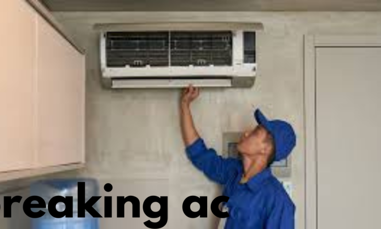 breaking ac