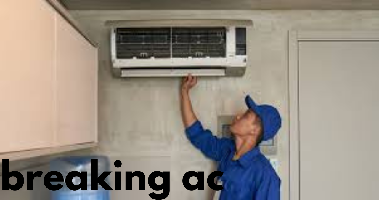 breaking ac